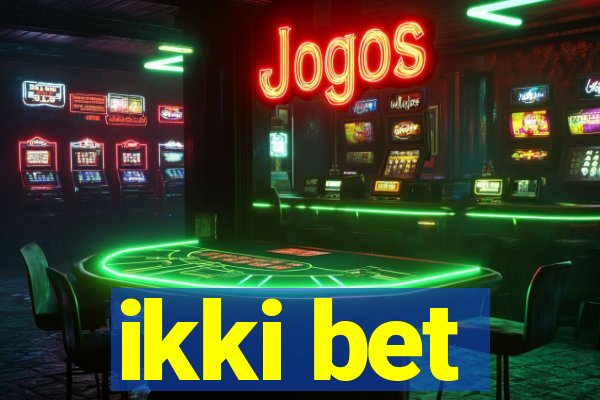 ikki bet